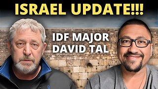 We Have An In-Person Update From IDF Major David TaL!!!