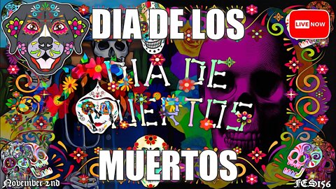 LIVE CATHOLIC PODCAST SHOW! FES156 | ALL SOULS DAY! DIA DE LOS MUERTOS