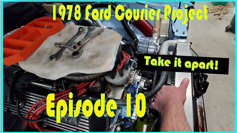 1978 Ford Courier Episode 10 : Lets take it apart!