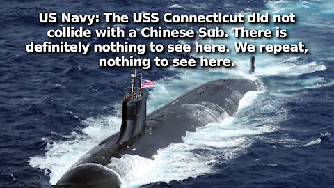 It Appears USS Connecticut Collided With Chinese Sub in S. China Sea and Navy is Covering it Up