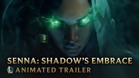 Senna: Shadow’s Embrace | Champion Animated