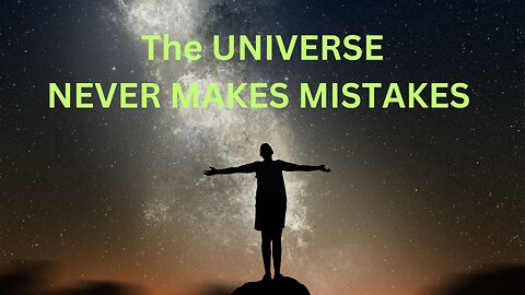 The UNIVERSE NEVER MAKES MISTAKES JARED RAND ~ 04-14-24 # 2146