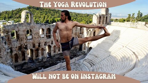The Yoga Revolution Will Not be on Instagram