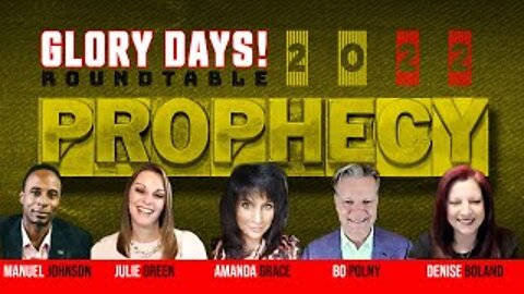 PROPHETIC ROUNDTABLE / Amanda Grace, Julie Green, Manuel Johnson, Bo Polny, Denise Boland