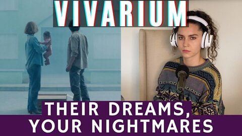 All Dreams Inevitably Become Nightmares | Vivarium