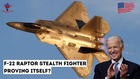 Finally!! America's F-22 Raptor Stealth Fighter Proving Itself