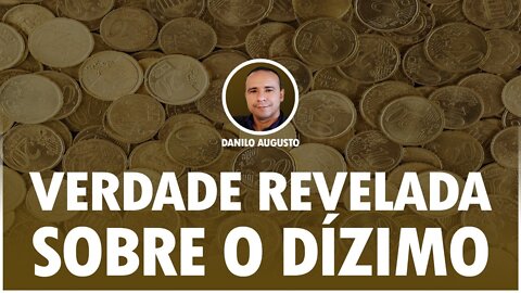 A VERDADE SOBRE O DÍZIMO