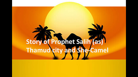The Story Of Prophet Saleh (A.S)