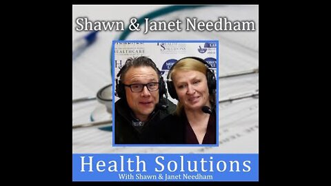 Ep 219: The No. 1 Killer of Americans… & It’s Preventable w Shawn & Janet Needham, Health Solutions