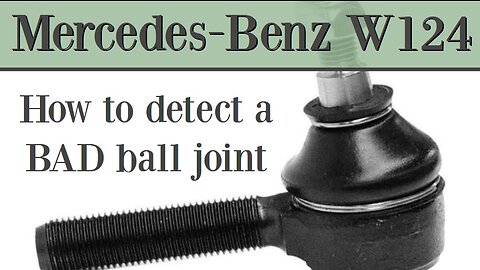 Mercedes Benz W124 - How to detect a bad ball joint yourself tutorial DIY