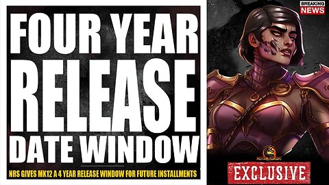 Mortal Kombat 12 Exclusive: NRS TO KEEP A 4 YEAR RELEASE WINDOW FOR MK12, YEARLY MK GAME + MORE!
