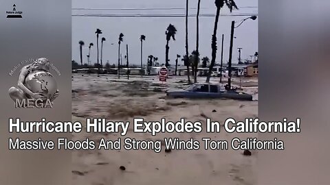 Hurricane Hillary Explodes In California! Massive Floods And Strong Winds Torn California