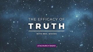 The Efficacy of Truth 110222