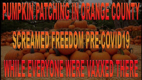 Ep.422 | PUMPKIN PATCHING IN ORANGE COUNTY, CA - FREEDOM OVER TYRANNY
