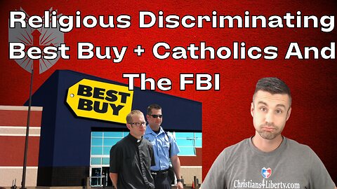 Stunned! Best Buy Caught Red-Handed + The FBI's Anti-Catholic Problem | EpiSOLO #19