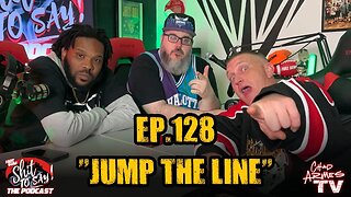 IGSSTS: The Podcast (Ep.128) “Jump The Line” | Ft. O.N.E.