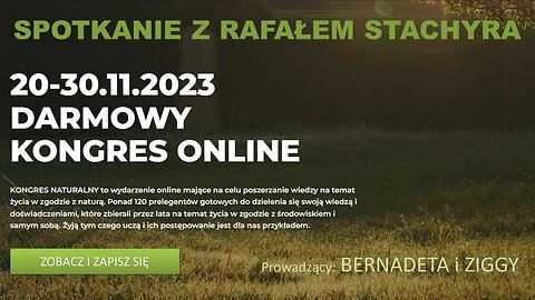 Kongres Naturalny | 20-30 listopad 2023 - rozmowa z Rafałem Stachyra i Bernadetą Daniszewską