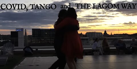 Covid, Tango and the Lagom Way (documentary)
