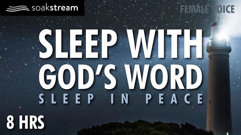 The Most Anointed & Peaceful Sleep You've Ever Had With God's Word
