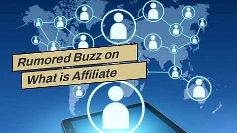 Rumored Buzz on What is Affiliate Marketing? - eBay Partner Network