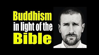 Buddhism in Light of the Bible - Pastor Steven Anderson - Preaching against Eastern Religion