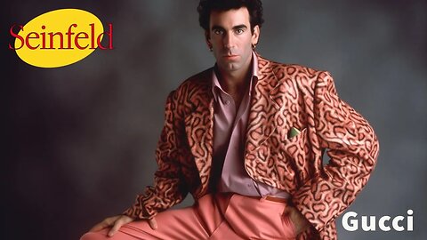 Seinfeld by Gucci