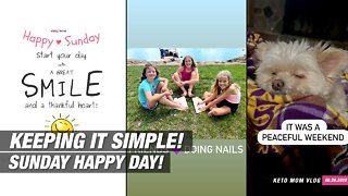 Keeping It Simple! Sunday Happy Day! | KETO Mom Vlog