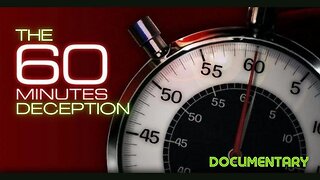Documentary: The 60 Minutes Deception