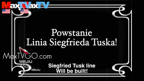 owstanie Linia Siegfrieda Tuska na granicy Polski - Max Kolonko Mówi Jak Jest w MaxTVGO.com