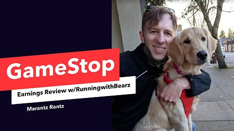 GameStop Earnings Review w/ @runningwithbearz & Marantz Rantz LIVE