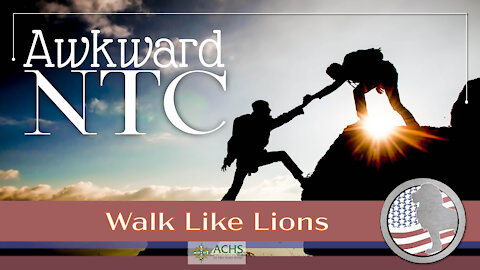"Awkward NTC" Walk Like Lions Christian Daily Devotion with Chappy Apr 21, 2021