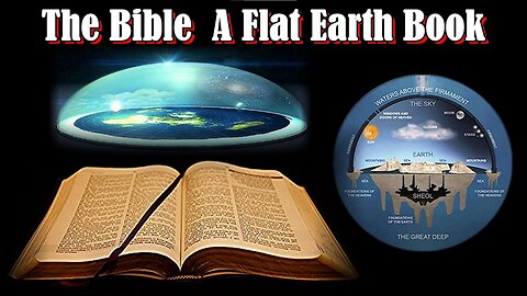 THE NEWLY REVIVED FLAT EARTH BIBLE REVIVAL FOR TODAYS FLATTARDS OF EDEN