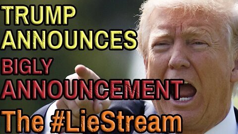 LIVE: TRUMP ANNOUNCES ANNOUNCEMENT OF ANNOUNCEMENT with your chat