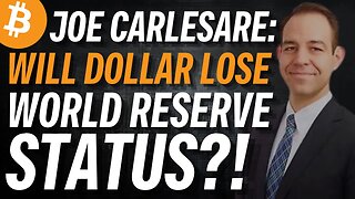 Joe Carlesare: Dollar Will Loose World Reserve Currency Status