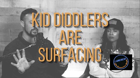 Kid Diddlers are Surfacing