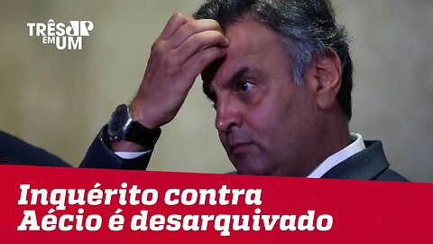 Inquérito que investiga Aécio Neves por corrupção e lavagem de dinheiro é desarquivado