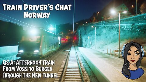 TRAIN DRIVER'S CHAT: Q&A Afternoon train to Bergen through the New Tunnel