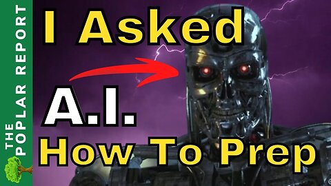 A.I. Tells Me NOT To Prep! | Chat GPT Tells Us What It Thinks About Prepping