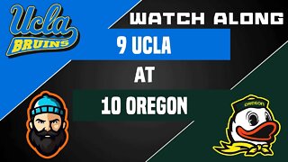 #9 UCLA vs #10 Oregon | Watch Along