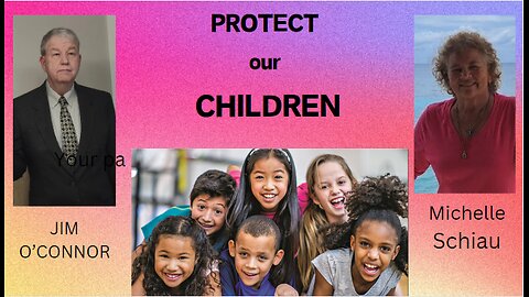 PROTECT our CHILDREN