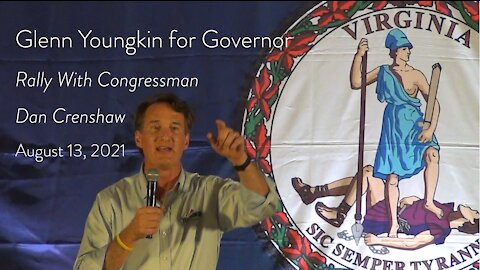 Glenn Youngkin for Governor of Virginia Rally August 13, 2021