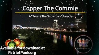 Cooper the Commie - A Frosty the Snowman Parody