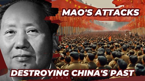 Destroying China's Past: How Mao's Cultural Revolution Eradicated Traditions