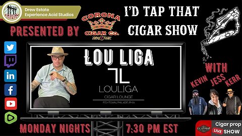 Luis Rodriguez of Lou Liga Cigars, I'd Tap That Cigar Show Episode 196