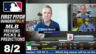 MLB Picks, Predictions and Odds | First Pitch Daily Baseball Betting Preview | August 2