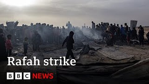 Dozens reported killed in Israeli strike onRafah | BBC News