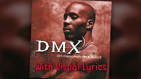 Dmx What's My Name With Visual Lyrics