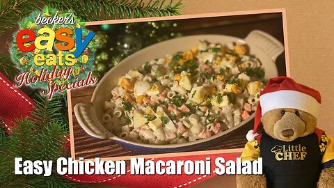 Becker's Easy Eats Holiday Specials: Easy Chicken Macaroni Salad