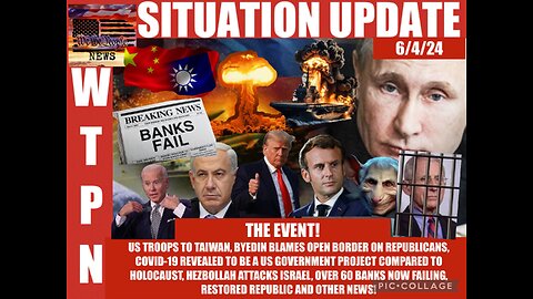 Situation Update: The Event! US Troops To Taiwan! Over 60 Banks Failing! Biden Blames Open Border On GOP! CV19 Revealed To Be A US Gov Project Compared To Holocaust! 