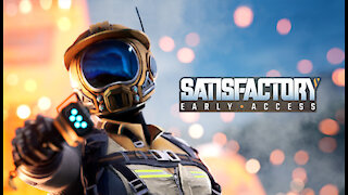 Satisfactory Early Access Game play EP 03 with mods